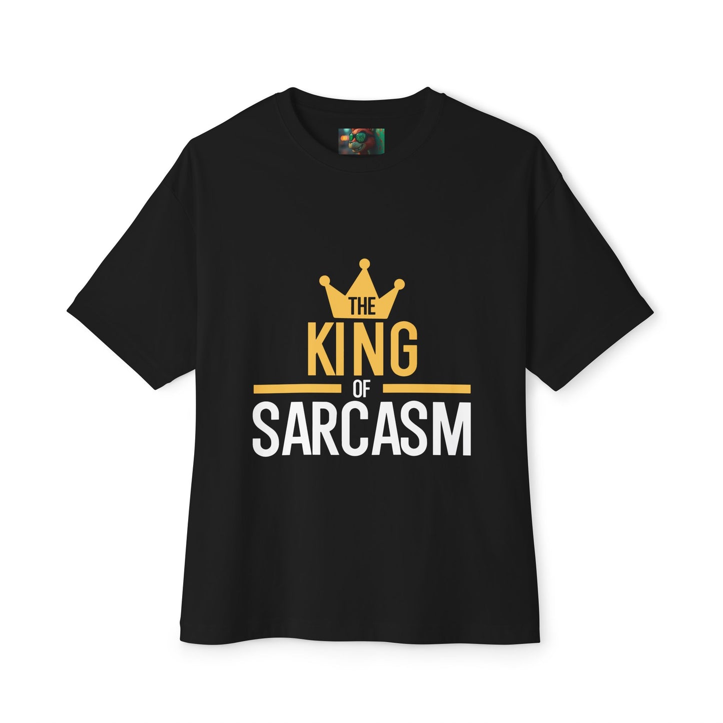 King of Sarcasm Oversized Tee, Funny Graphic Shirt, Unisex Humor Top, Casual Gift for Friends, Statement T-Shirt, Sarcastic Apparel