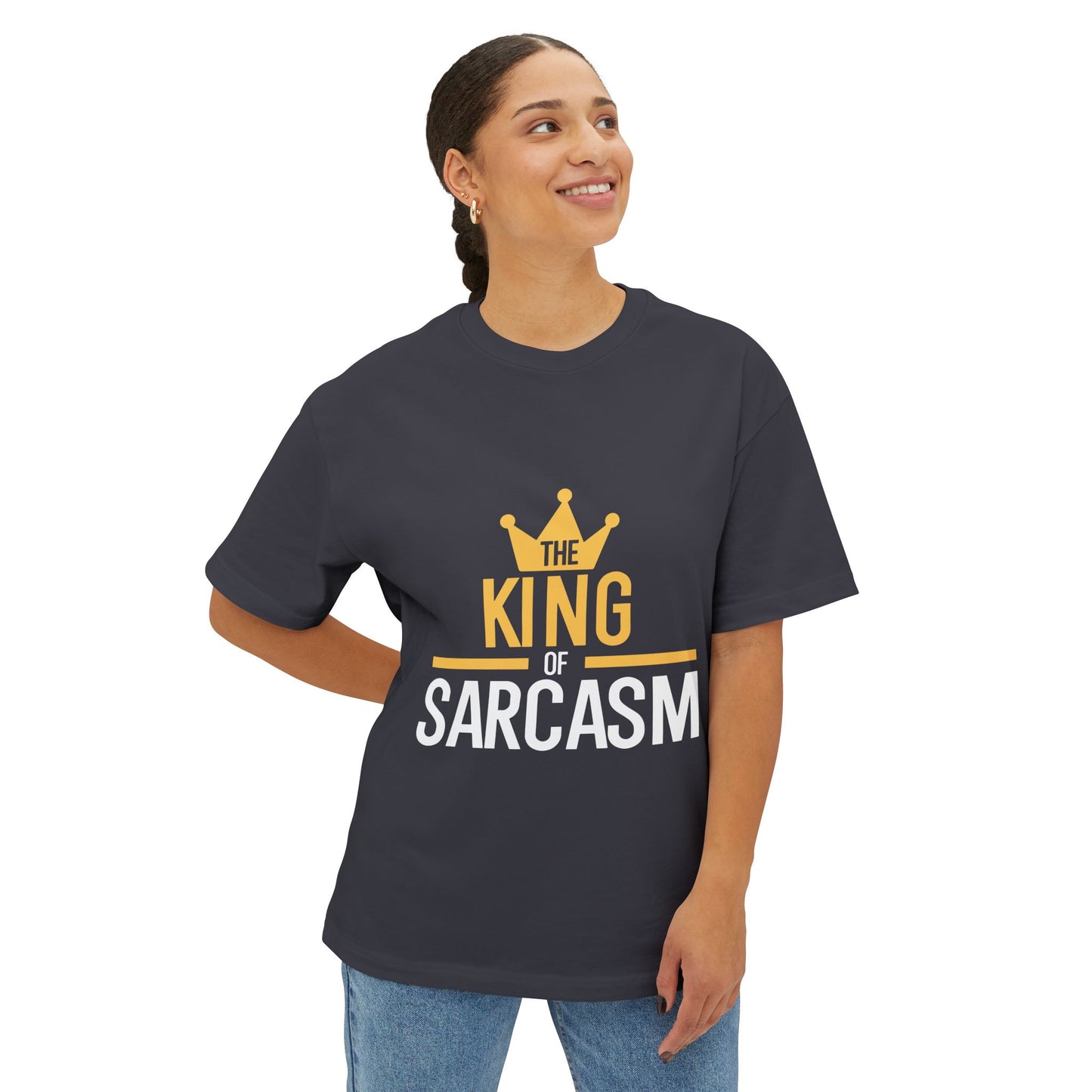 King of Sarcasm Oversized Tee, Funny Graphic Shirt, Unisex Humor Top, Casual Gift for Friends, Statement T-Shirt, Sarcastic Apparel